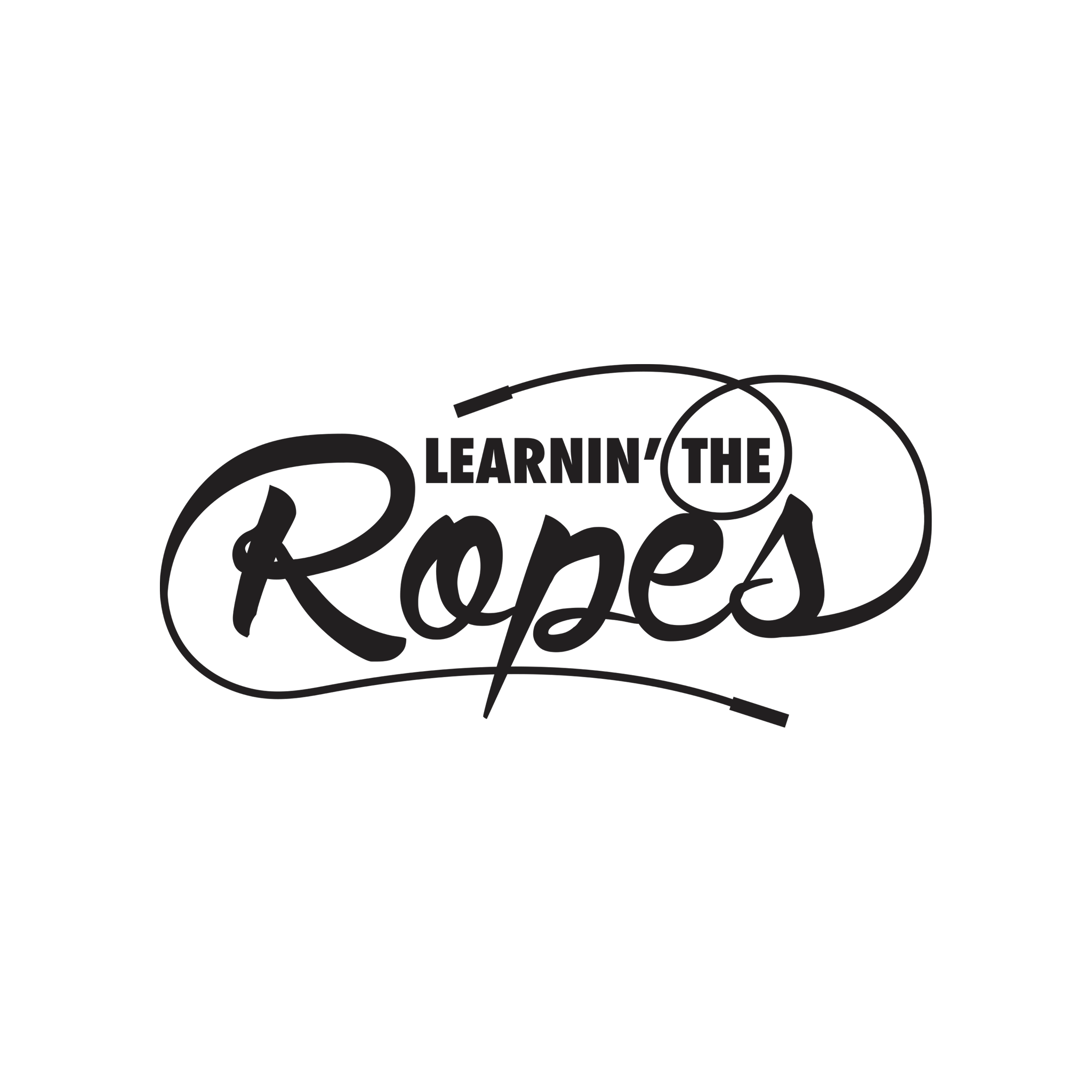 Learnin' the Ropes
